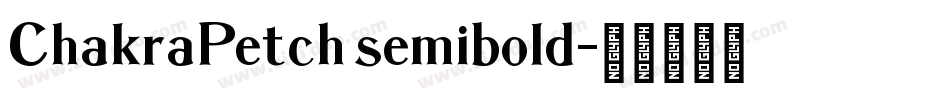 ChakraPetch semibold字体转换